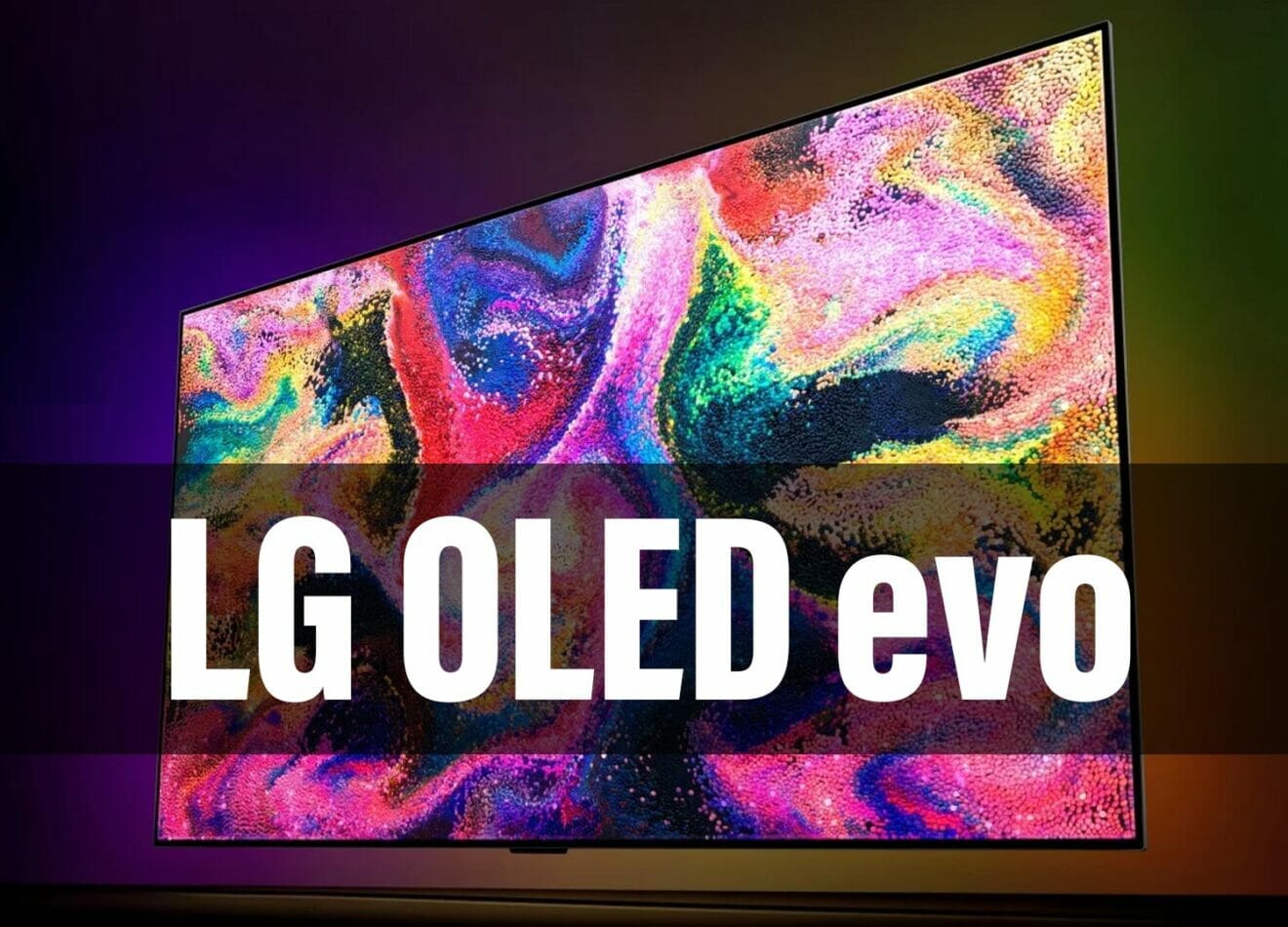 "LG OLED evo" Neue 4K OLED Fernseher mit hellerem Display