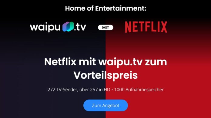 waipu.tv mit Netflix wird teurer.