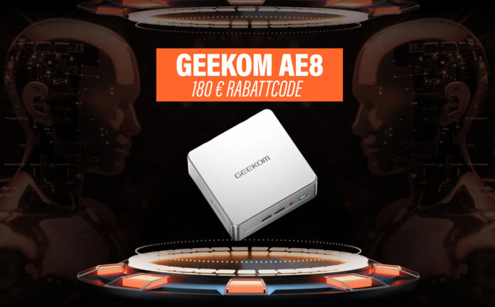 180 Euro Rabattcode auf den Geekom AE8 Mini-PC mit AMD Ryzen R9 oder R7 KI-Prozessor