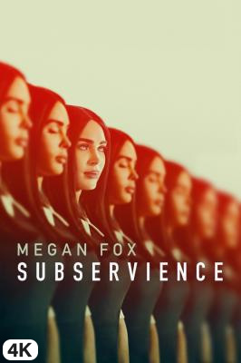 Megan Fox - Subservience in 4K Ultra HD auf Apple TV kaufen / leihen